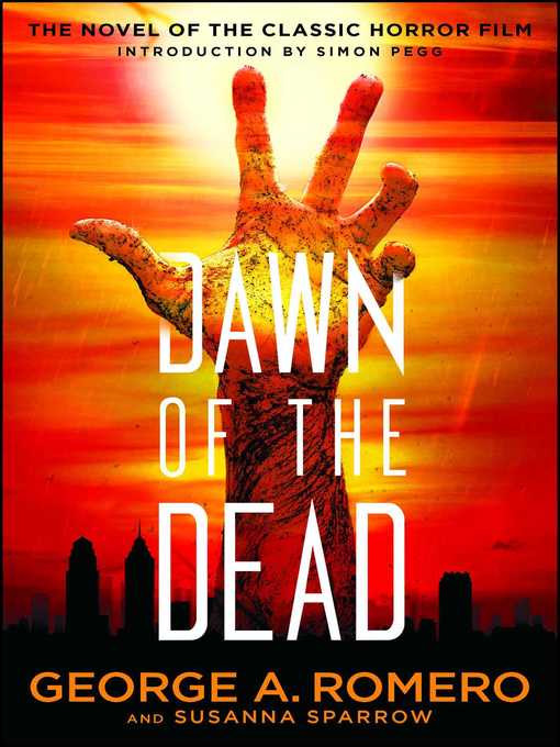 Title details for Dawn of the Dead by George A. Romero - Available